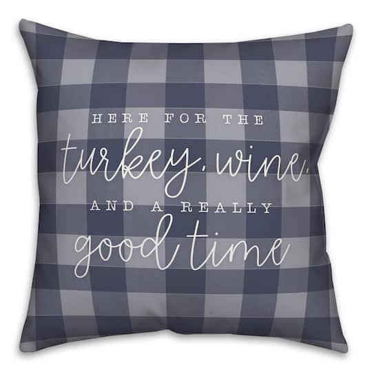 Turkey Wine &#x26; A Good Time Pillow